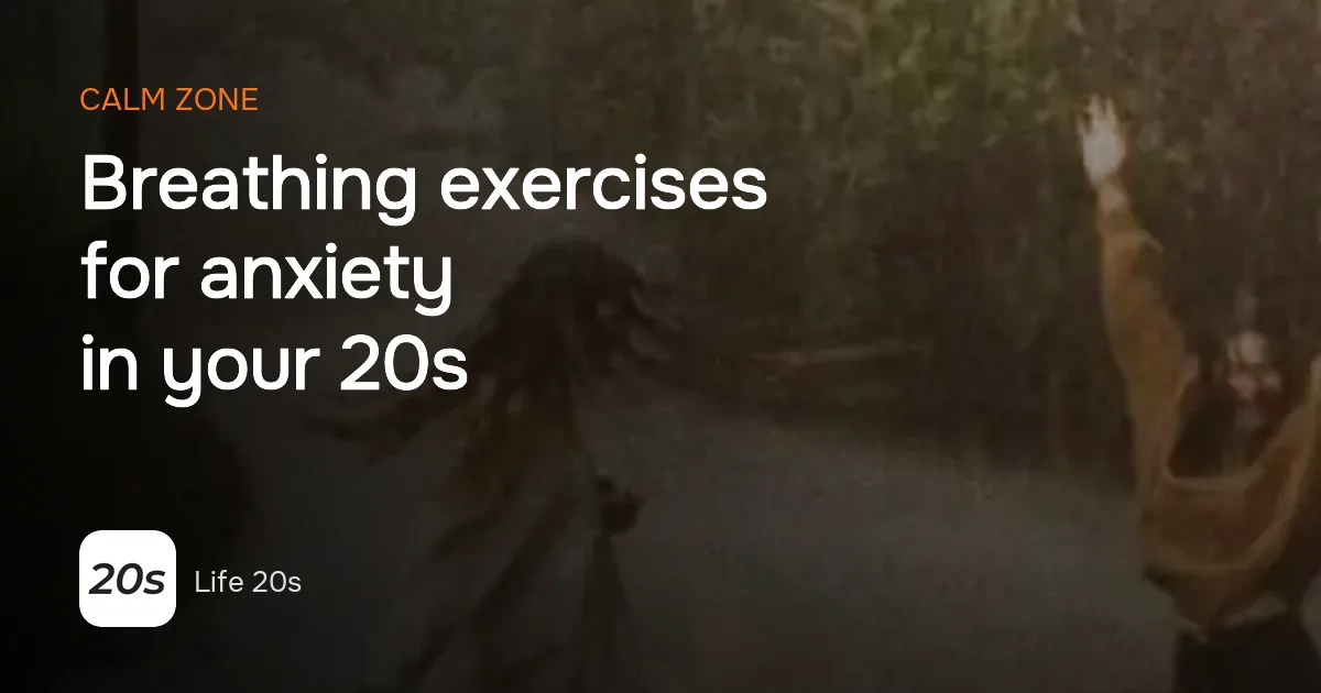 Life 20s cover for the guide to breathing exercises for anxiety in your 20s