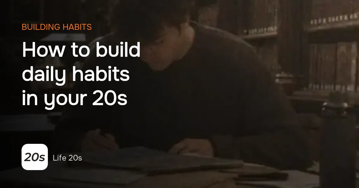 Life 20s cover for the guide on building daily habits in your 20s